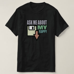 Fråga mig om min diskett t-shirt