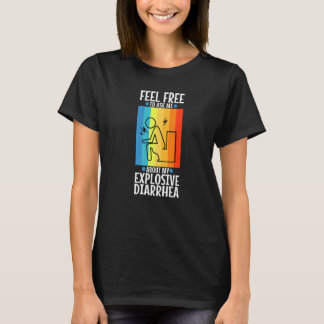 Fråga mig om min explosiva diarré 1 t shirt
