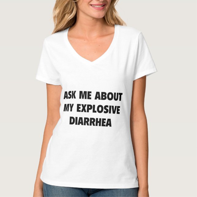 Fråga mig om min explosiva diarré t shirt (Framsida)