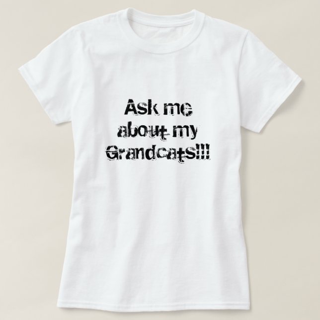 Fråga mig om min Grandcats!!! Tröja (Design framsida)