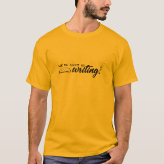 Fråga mig om min handstil! t-shirt
