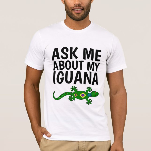 FRÅGA MIG OM MIN IGUANA T-shirts (Framsida)