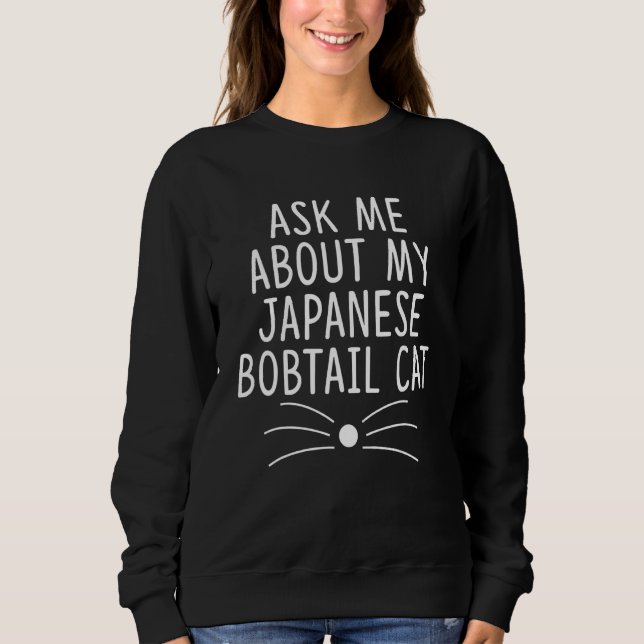 Fråga Mig Om Min Japanska Bobtail Katt T Shirt (Framsida)