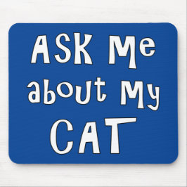 Fråga mig om min katt musmatta