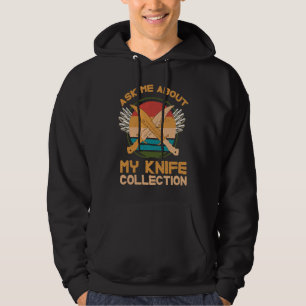 fråga mig om min knivsamling Kniv Hoodie