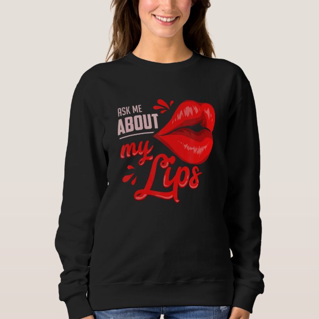 Fråga mig om min Läppar T Shirt (Framsida)