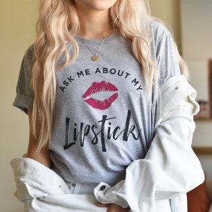 Fråga mig om min läppstift   Lip Product Distribut Tee Shirt