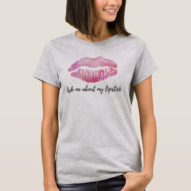 Fråga mig om min läppstiftBF-utslagsplats Tee Shirt (Framsida)