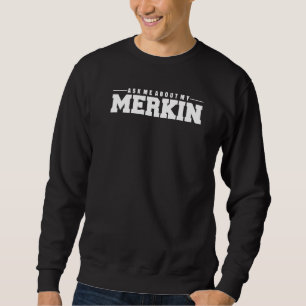 Fråga mig om min Merkin Coola Trending 1 Lång Ärmad Tröja