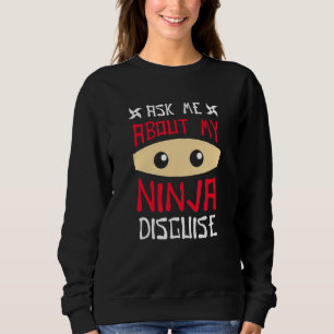 Fråga mig om min Ninja Disguise 2 T Shirt