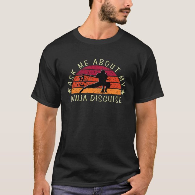 Fråga mig om min Ninja Disguise Funny Ansikte Paro T Shirt (Framsida)