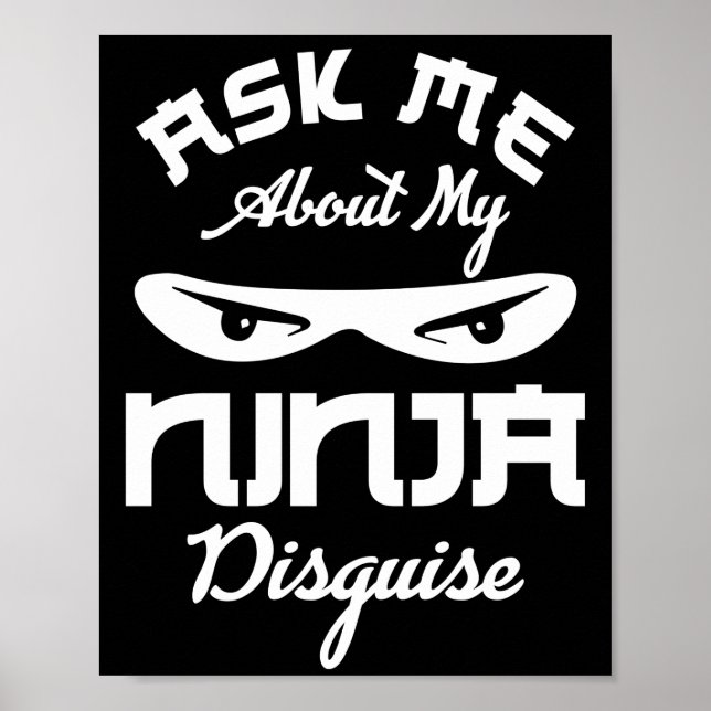 Fråga mig om min Ninja Disguise-talsot Poster (Framsidan)