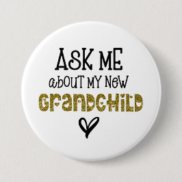 Fråga mig om min nya farmor Guld Glitter Knapp