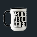 Fråga mig om min PFP-profil Bild Funny NFT Mugg<br><div class="desc">PFP (profil bilder) är online NFT:s. Dina IRL-vänner kanske inte känner till dem. Detta är ett underbart sätt att få ut ord om din PFP- eller PFP-samling och få igång en konversation. Det är också en lustig presentidé för någon som är i hissar som pfps. Kan också användas som en...</div>