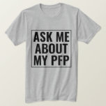 Fråga mig om min PFP-profil Bild Funny NFT T Shirt<br><div class="desc">PFP (profil bilder) är online NFT:s. Dina IRL-vänner kanske inte känner till dem. Detta är ett underbart sätt att få ut ord om din PFP- eller PFP-samling och få igång en konversation. Det är också en lustig presentidé för någon som är i hissar som pfps. Kan också användas som en...</div>