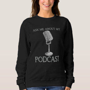 Fråga mig om min Podcast Podcaster-mikrofon T Shirt