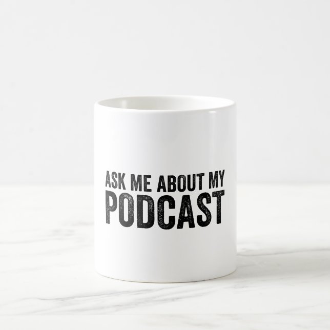 Fråga mig om min poddsändning från Podcaster Kaffemugg (Center)