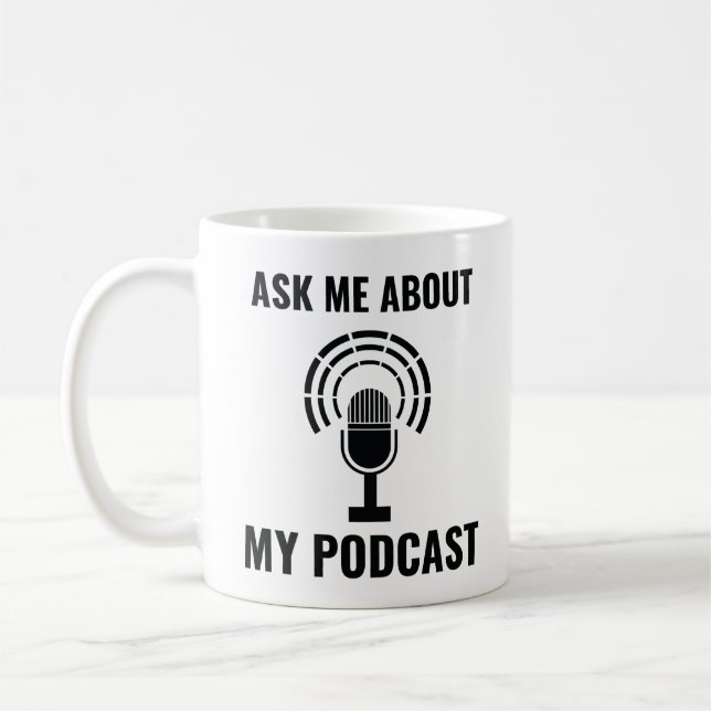 Fråga mig om min podradio kaffemugg (Vänster)