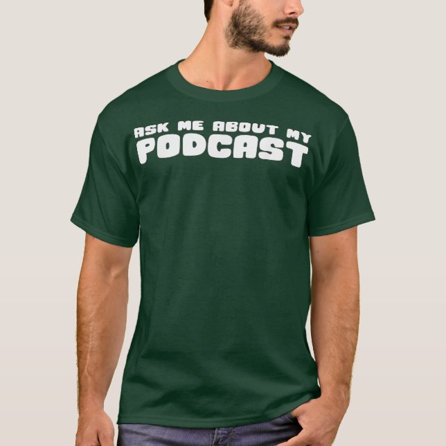 Fråga mig om min podsändning T-funny podcaster Tee (Framsida)