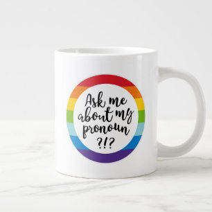 Fråga mig om min Pronoun? Jumbo Mugg