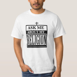 Fråga mig om min religion t shirt