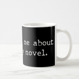 Fråga mig om min roman kaffemugg