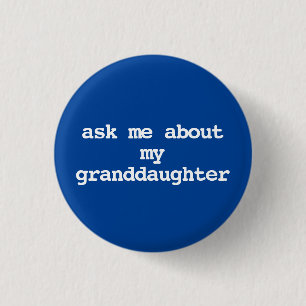 fråga mig om min sondotter Button Knapp