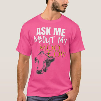 Fråga mig om min Vuxen för moo Cow Unisex. T Shirt