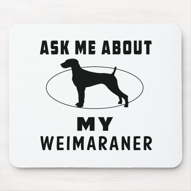 Fråga mig om min Weimaraner Musmatta (Framsidan)