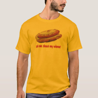 fråga mig om min wiener t shirt