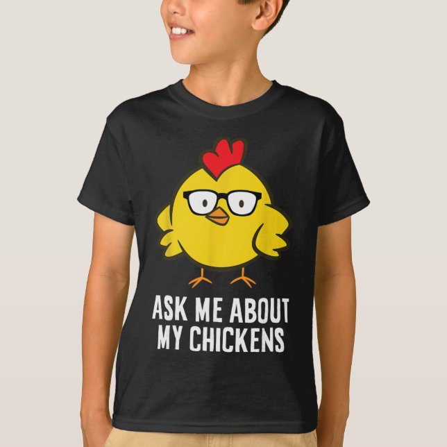 Fråga mig om mina höns  t shirt (Framsida)