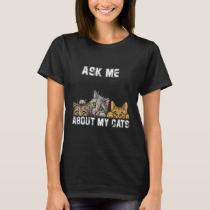 Fråga mig om mina katter t shirt