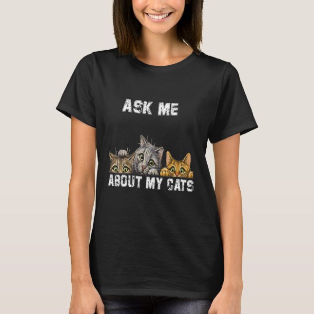 Fråga mig om mina katter t shirt (Framsida)