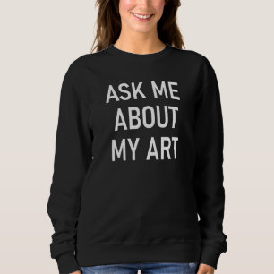 Fråga mig om mina konstiga skämt Sarcastic T Shirt