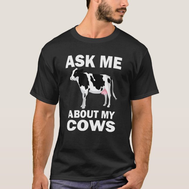 Fråga mig om mina kor Ko gård Djur T Shirt (Framsida)