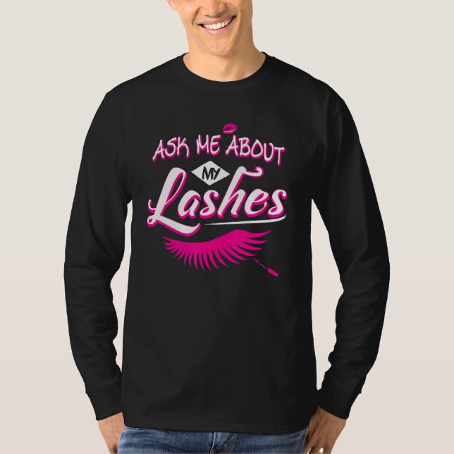 Fråga mig om mina lash Cute Eyelash Technician Las T Shirt (Framsida)