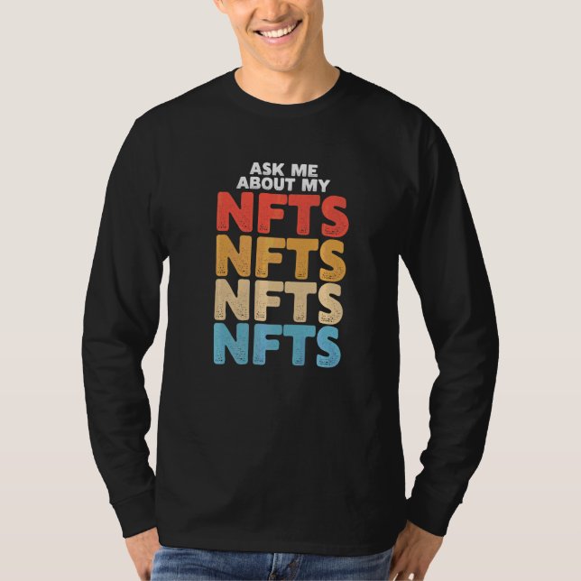 Fråga mig om mina Nfts 1 T Shirt (Framsida)
