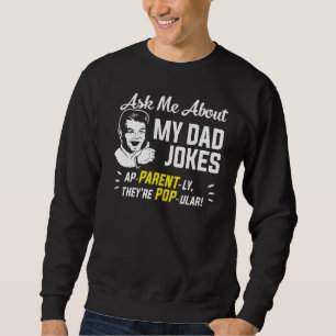 Fråga mig om mina Pappa-skämt Far Lång Ärmad Tröja