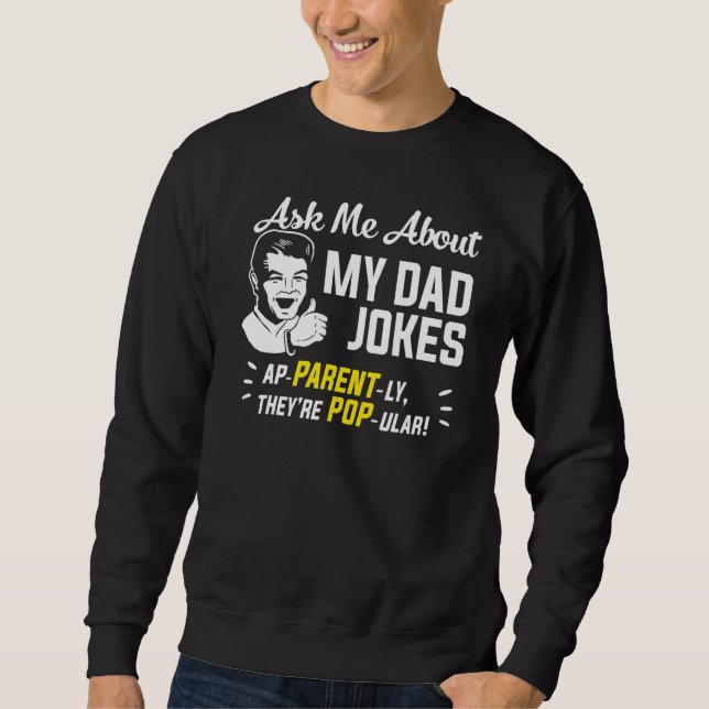 Fråga mig om mina Pappa-skämt Far Lång Ärmad Tröja (Framsida)