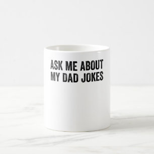 Fråga mig om mina Pappa-skämt Kaffemugg