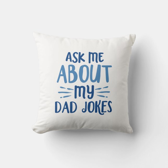 Fråga mig om mina Pappa-skämt Kudde (Framsida)