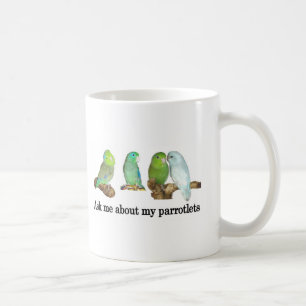 Fråga mig om mina parrotlets kaffemugg