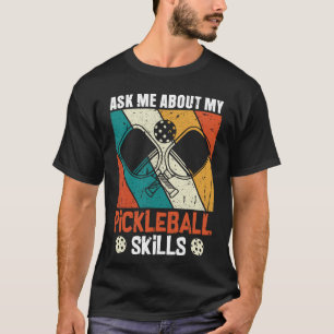 Fråga mig om mina pickleball-kunskaper t shirt