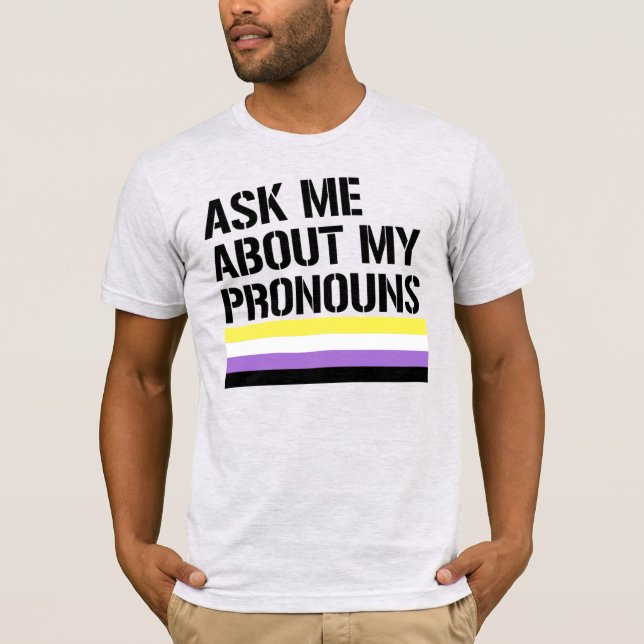 Fråga mig om mina pronomen t shirt (Framsida)