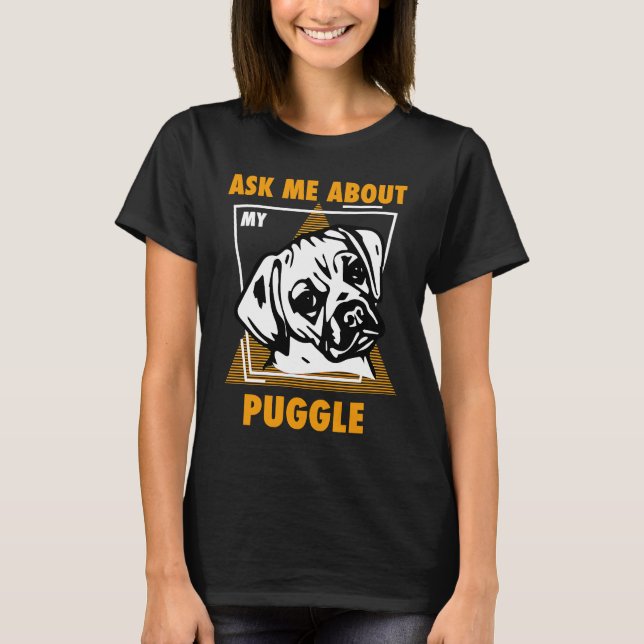 Fråga Mig Om Mina Puggles T Shirt (Framsida)