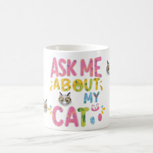 Fråga mig om mitt katt kaffemugg
