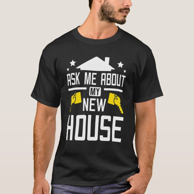 Fråga mig om mitt nya hus t shirt (Framsida)