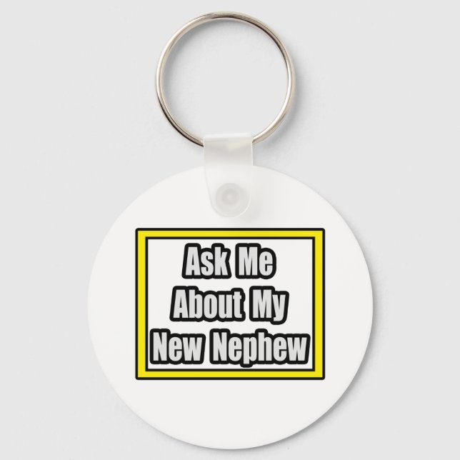 Fråga mig om mitt nya Nephew Nyckelring (Framsida)
