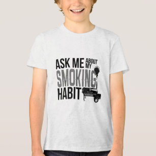 Fråga mig om mitt rökande livsmiljö Bbq-röktvätt T Shirt