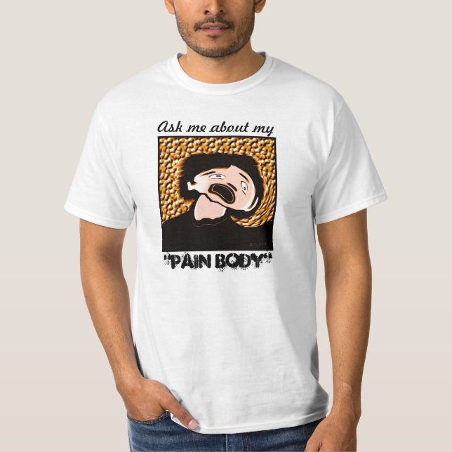 Fråga mig om mitt smärtar förkroppsligar t-shirt (Framsida)